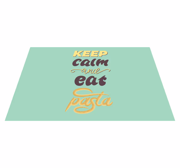 Placemat met tekst blijf kalm eet pasta - TenStickers