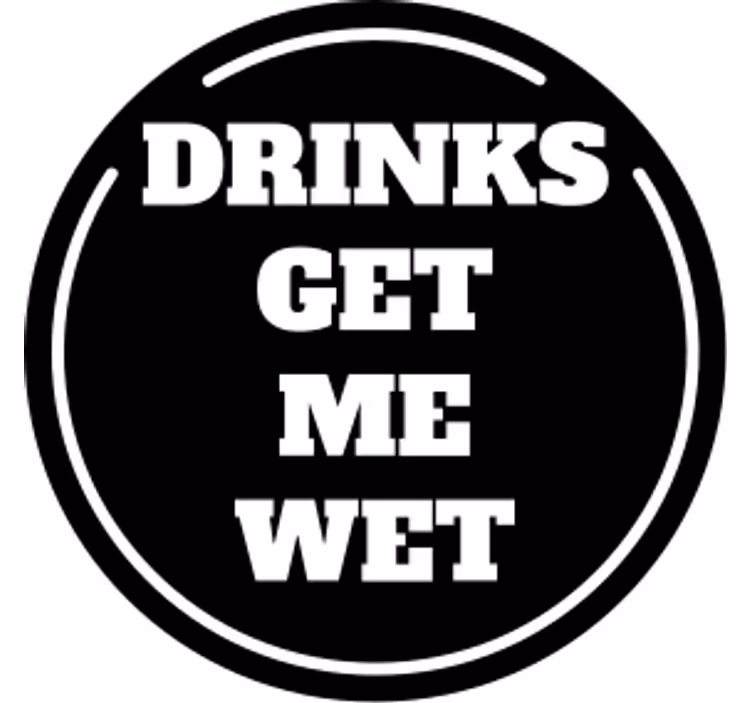 Bier onderzetters gedurfde cirkelvormige quote ontwerp - TenStickers