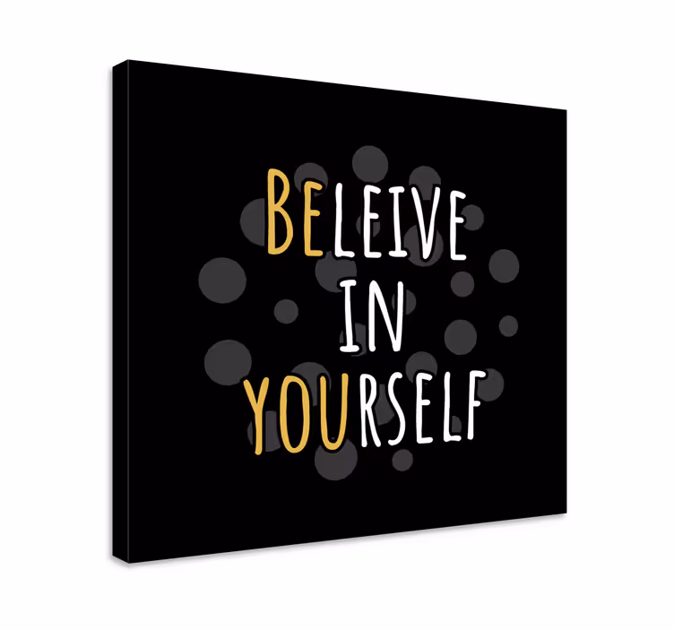 Geloof in jezelf Canvas schilderij tekst - TenStickers