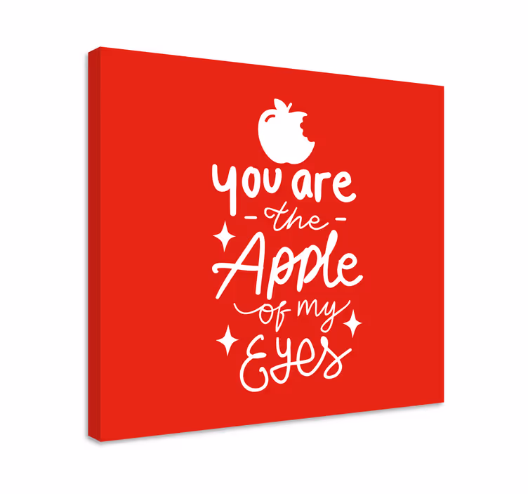 Canvas schilderij tekst je bent mijn appel - TenStickers