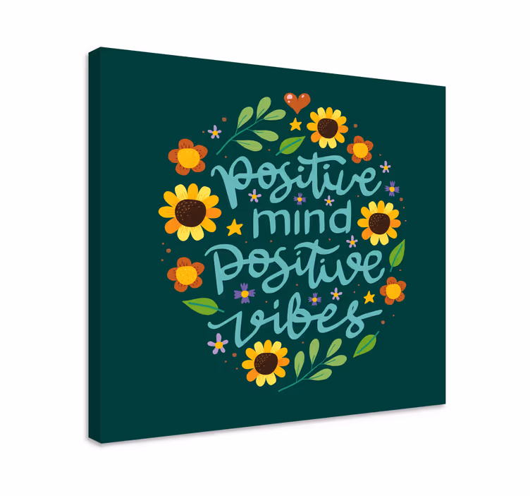 Canvas schilderij motivatie Bloemen en motiverende quote - TenStickers