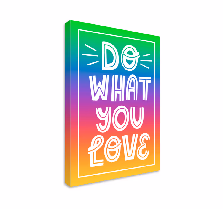 Canvas schilderij tekst doe wat je wilt - TenStickers