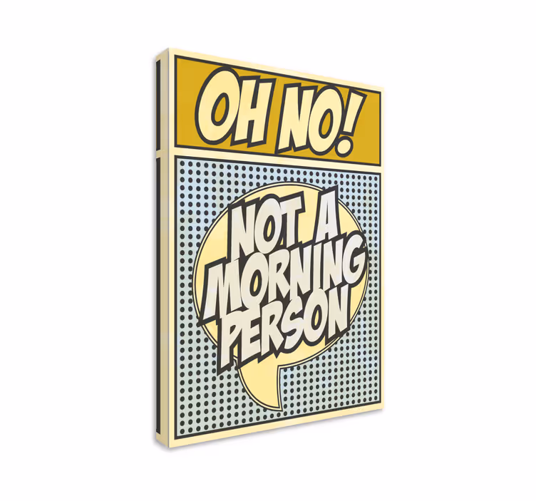 Ik ben geen ochtendmens canvas - TenStickers