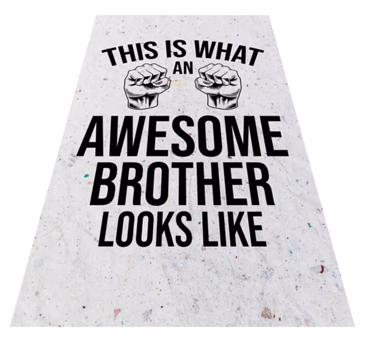 Vinyl tapijt zinnen en teksten geweldige broeder looks - TenStickers