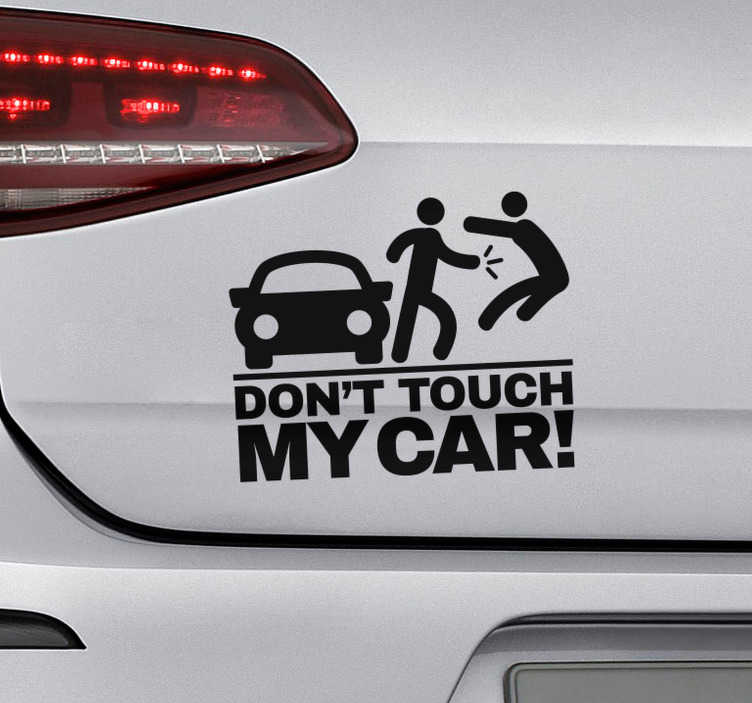 TenStickers. Auto sticker don't touch my car. Decoreer uw voertuig middels deze sticker met de tekst "Don't touch my car!" Verkrijgbaar in verschillende kleuren en maten.