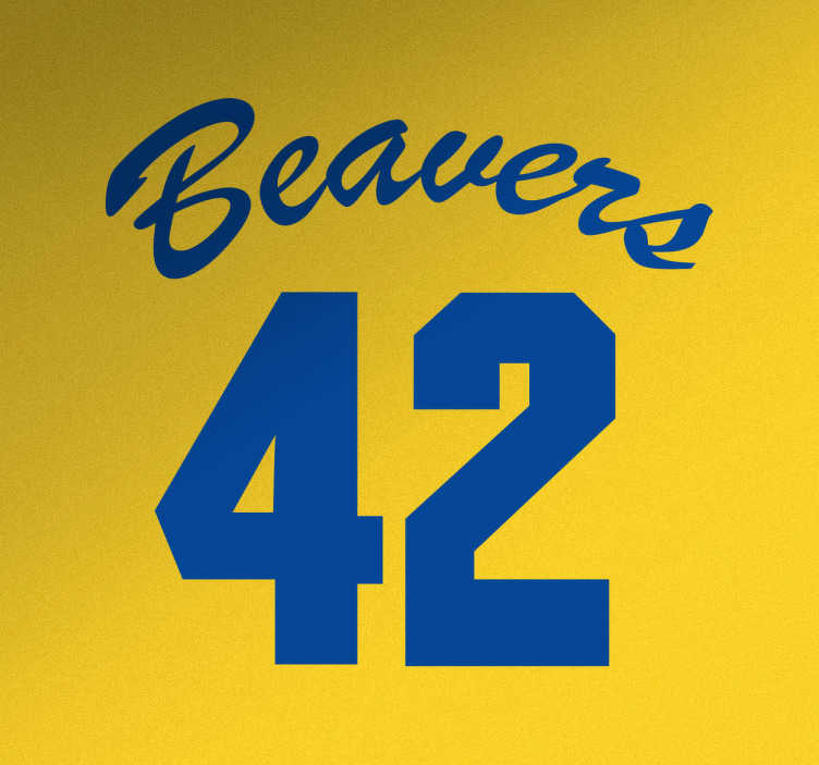 TenStickers. Muursticker Beavers 42. Muursticker Beavers 42, een leuke wanddecoratie voor fans van deze filmklassieker uit de jaren 80. Ook voor ramen en auto's.