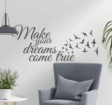 Make your dreams come true muursticker