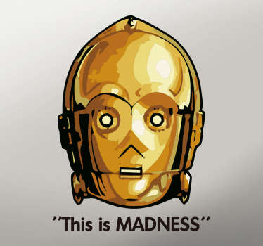 Sticker Star Wars C3PO this is madness