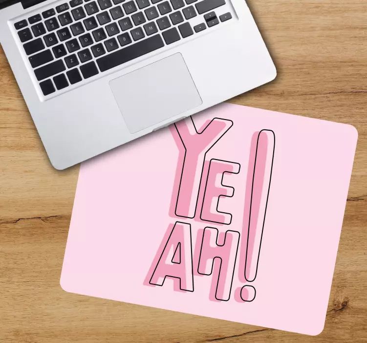 Citaat muismat ye ah! uitdrukking - TenStickers