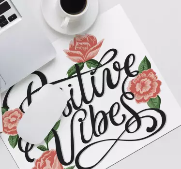 Citaat muismat Positieve vibes - TenStickers