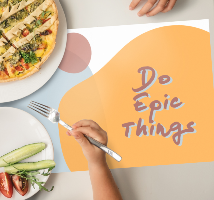Placemat met tekst do epic things quote - TenStickers