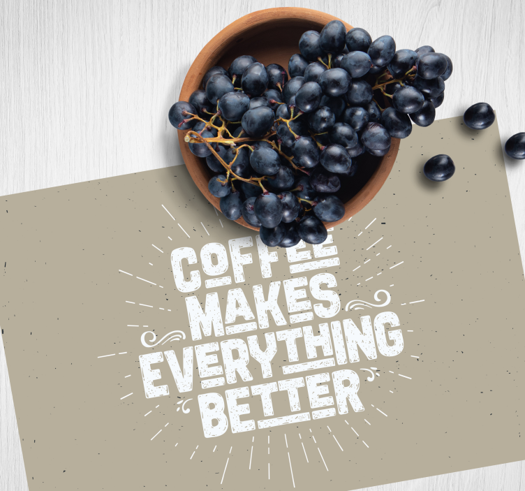 Placemat met tekst koffie motivatie quote - TenStickers
