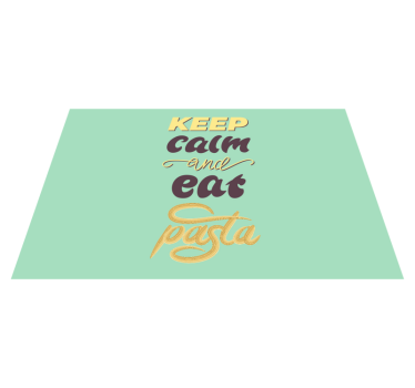 Placemat met tekst blijf kalm eet pasta - TenStickers
