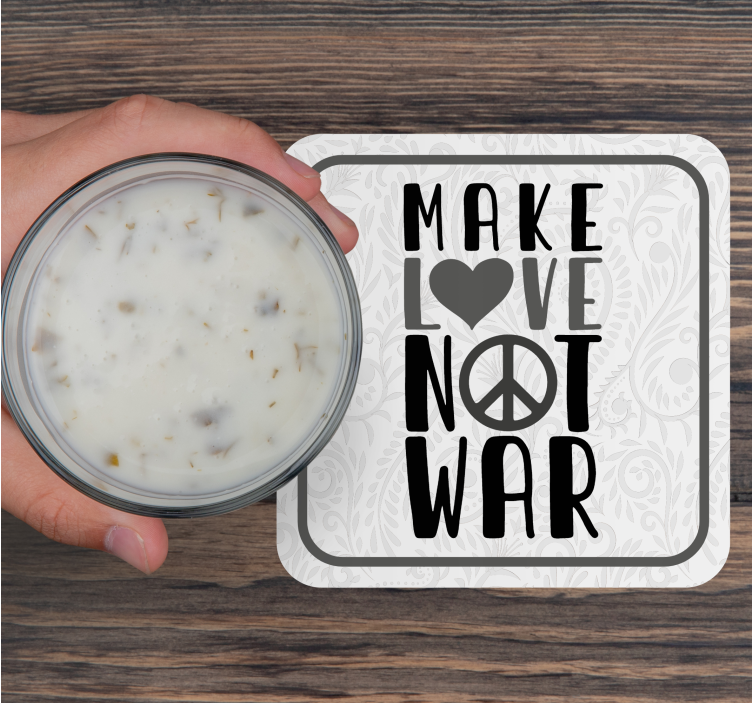 Tekst onderzetters maak liefde vredevolle boodschap - TenStickers