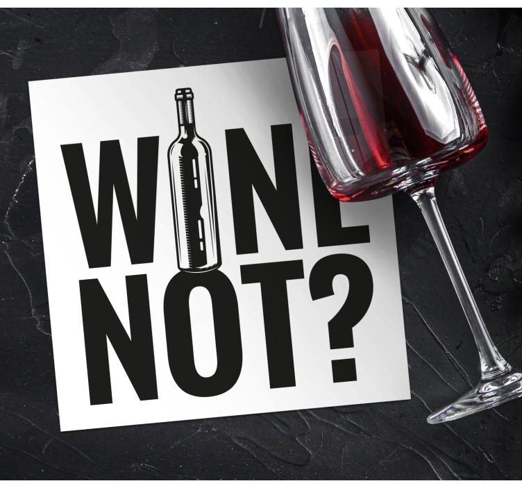 Tekst onderzetters speelse zinnen voor flessen wijn - TenStickers