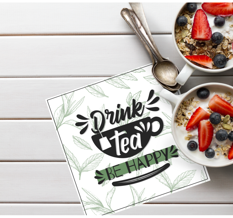 Tekst onderzetters theekopje motiverende quote - TenStickers