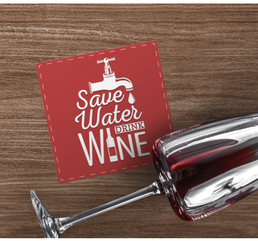 Tekst onderzetters bespaar water drink wijn - TenStickers