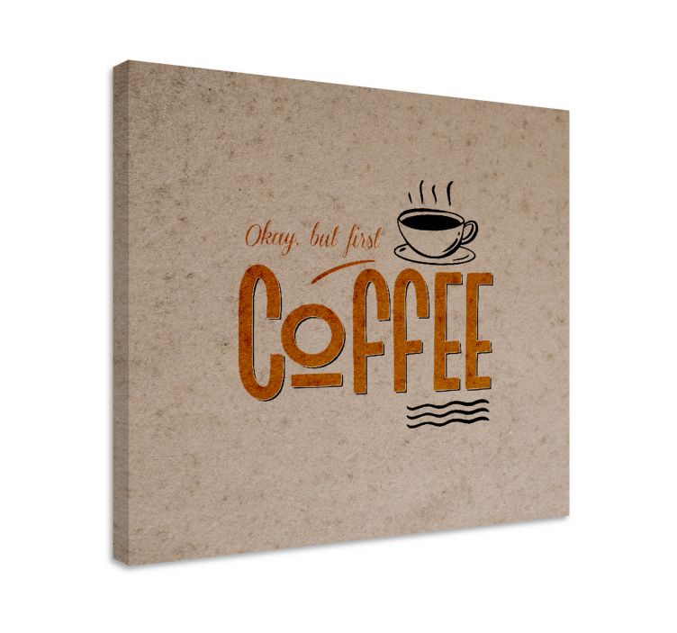 Canvas schilderij tekst koffie motivatie quote - TenStickers