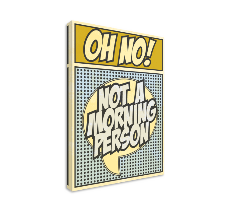 Ik ben geen ochtendmens canvas - TenStickers