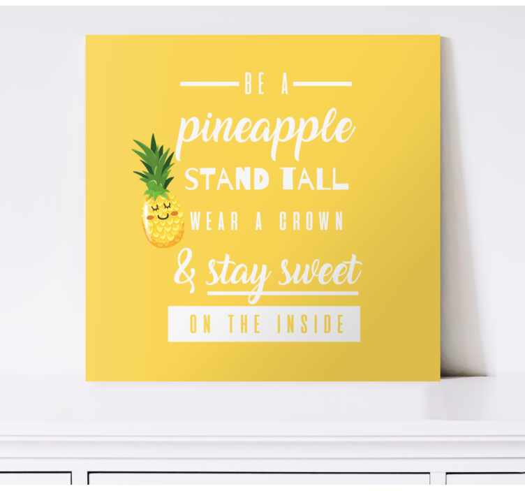 Canvas schilderij andere teksten Grappig citaat met ananas - TenStickers