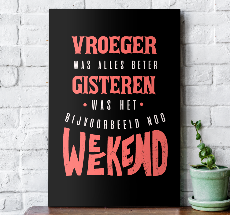 Canvas schilderij met weekend uitspraak - TenStickers