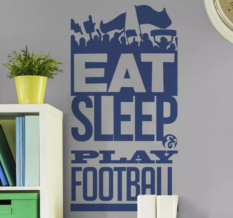 Eat sleep voetbal muursticker - TenStickers