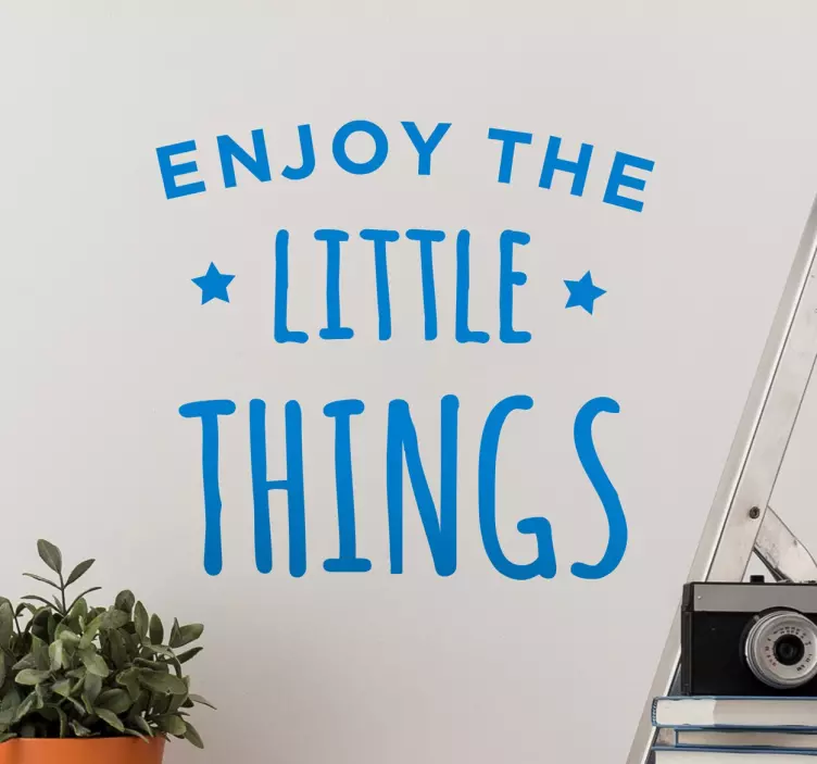 Enjoy The Little Things Muursticker - TenStickers
