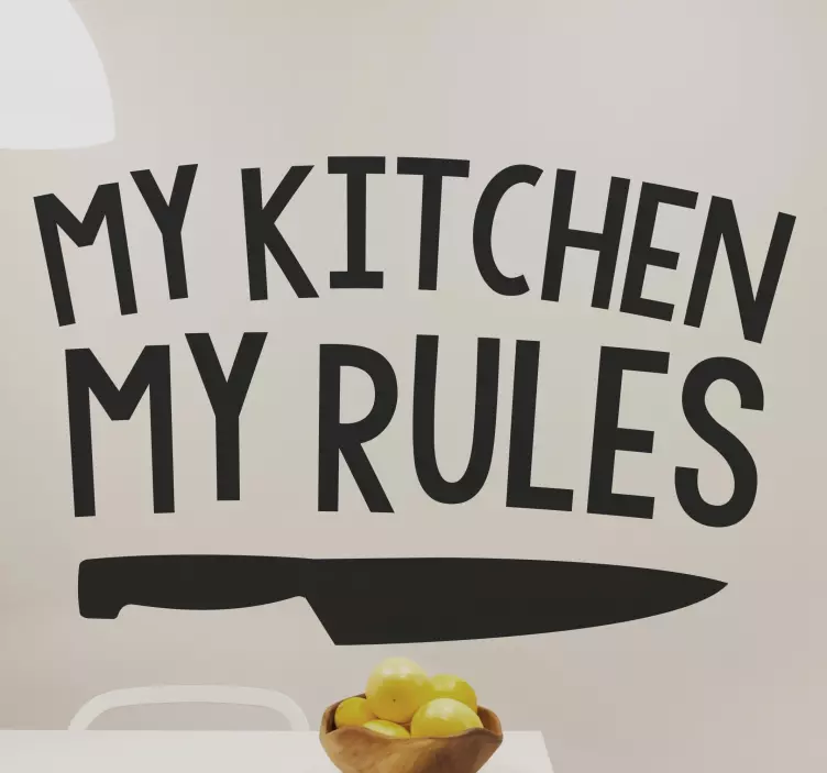 Muursticker My Kitchen My Rules - TenStickers