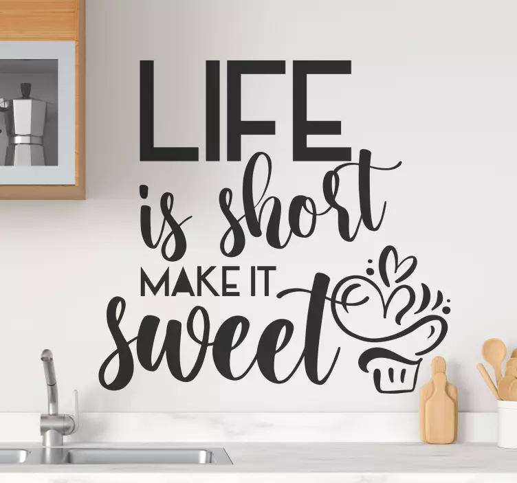 Quotes sticker life is sweet - TenStickers