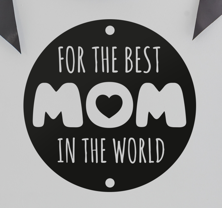 Sticker for the best mom in the world - TenStickers