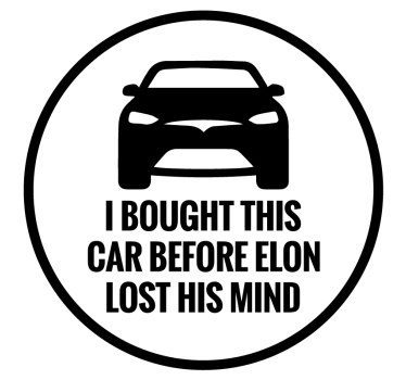 Tesla autosticker I bought this before Elon lost mind - TenStickers