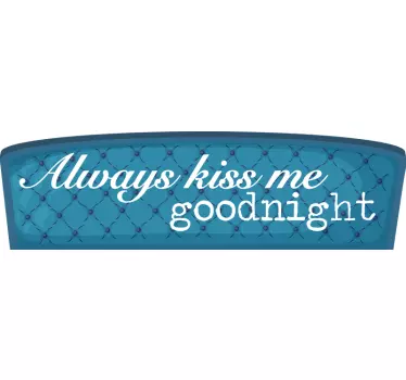 Kus me altijd welterusten sticker bed hoofdeinde - TenStickers