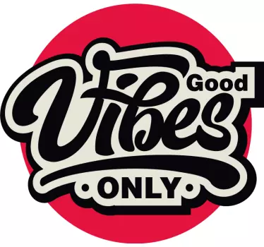 Positieve vibes enige motiverende zelfklevende sticker - TenStickers