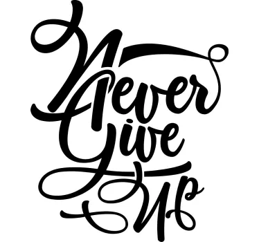 Motivatie muurstickers Geef nooit op - TenStickers
