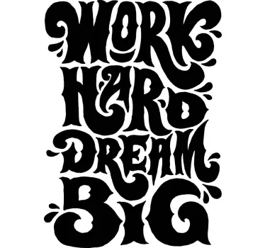 Motivatie muurstickers Werk hard droom groots - TenStickers