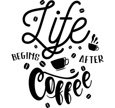 Tekst stickers life begins after coffee  - TenStickers