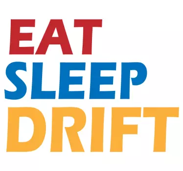 Eat sleep drift race decoratie stickers auto - TenStickers