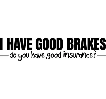 Good brakes auto sticker - TenStickers