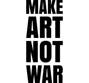 Muursticker tekst Make Art Not War - TenStickers
