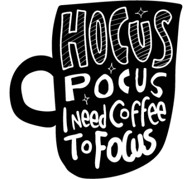 Sticker tekst Hocus pocus koffie om te focussen - TenStickers