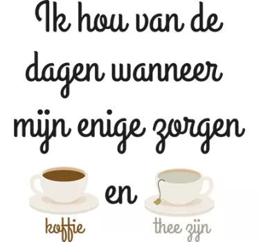 Koffie en thee dag muursticker keuken - TenStickers