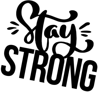 Tienerkamer muursticker Stay Strong - TenStickers