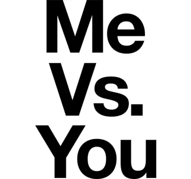 Muursticker Me Vs. You - TenStickers