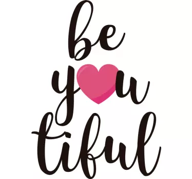 Tienerkamer muursticker Be-you-tiful - TenStickers