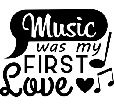 Tienerkamer sticker music was my first love - TenStickers