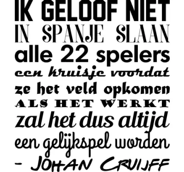 Muursticker voetbal met tekst ik geloof niet- Johan Cruijff - TenStickers