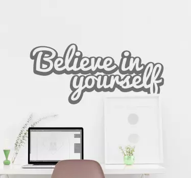 Believe in Yourself Tekststicker Muursticker woonkamer - TenStickers