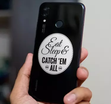 Eet, slaap en vang ze allemaal huawei sticker - TenStickers