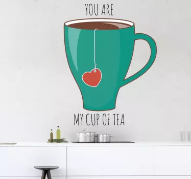 Jij bent mijn Kopje Thee Muursticker! - TenStickers