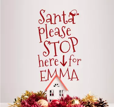 Feestdagen Sticker Santa Stop Here Personaliseerbaar - TenStickers